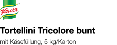   Tortellini Tricolore bunt    mit Käsefüllung, 5 kg Karton 