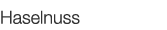  Haselnuss   