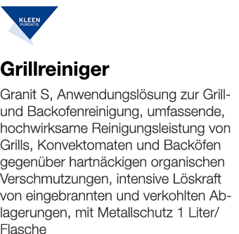   Grillreiniger    Granit S, Anwendungslösung zur Grill- und Backofenreinigung, umfassende, hochwirksame Reinigungsle   