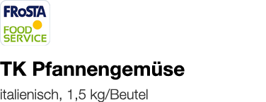   TK Pfannengemüse    italienisch, 1,5 kg Beutel 