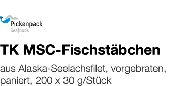   TK MSC-Fischstäbchen    aus Alaska-Seelachsfilet, vorgebraten, paniert, 200 x 30 g Stück 