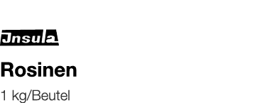   Rosinen    1 kg Beutel 