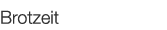  Brotzeit   