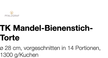   TK Mandel-Bienenstich-Torte    ø 28 cm, vorgeschnitten in 14 Portionen, 1300 g Kuchen 