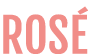 RosÉ