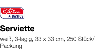   Serviette    weiß, 3-lagig, 33 x 33 cm, 250 Stück Packung 
