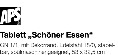   Tablett  Schöner Essen     GN 1 1, mit Dekorrand, Edelstahl 18 0, stapelbar, spülmaschinengeeignet, 53 x 32,5 cm 