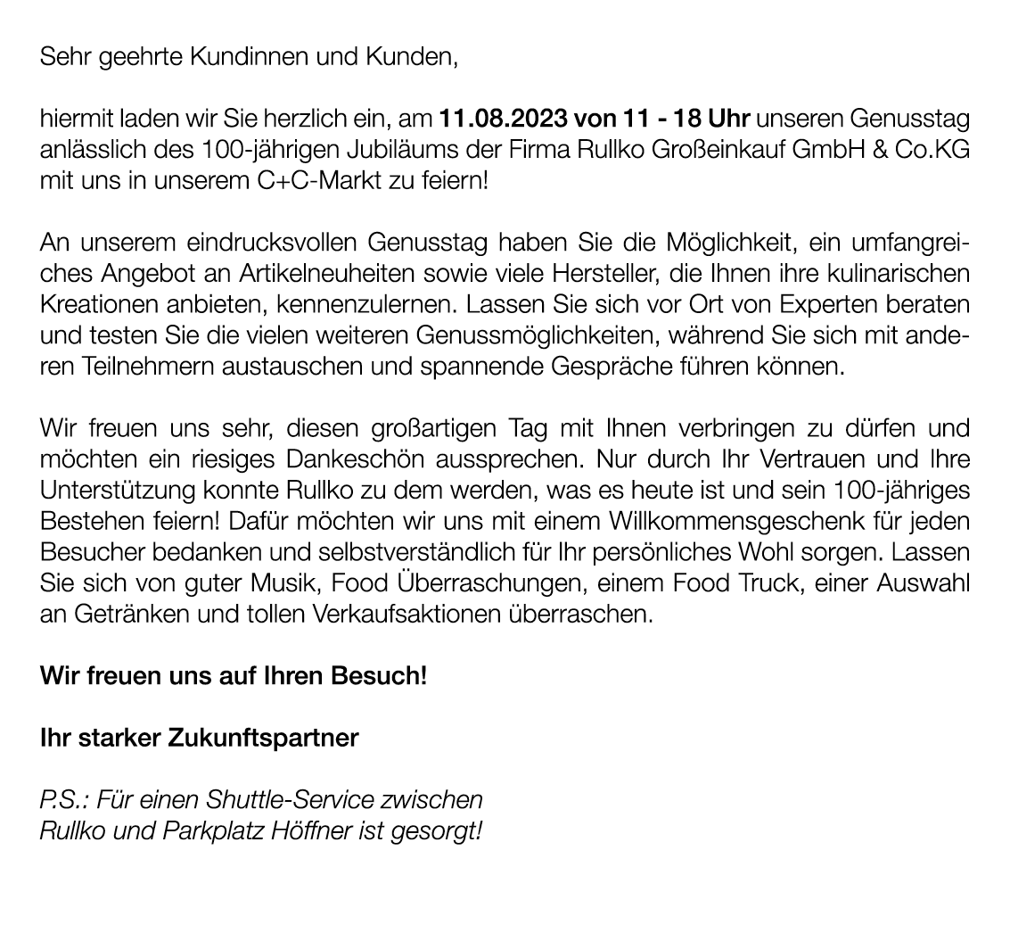 Sehr geehrte Kundinnen und Kunden, hiermit laden wir Sie herzlich ein, am 11 08 2023 von 11 - 18 Uhr unseren Genussta   