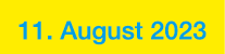 11  August 2023