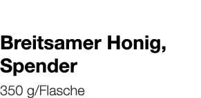   Breitsamer Honig, Spender    350 g Flasche 