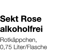   Sekt Rose alkoholfrei    Rotkäppchen, 0,75 Liter Flasche 