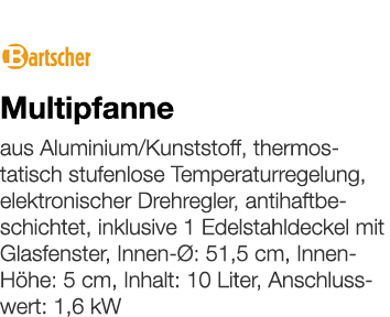   Multipfanne    aus Aluminium Kunststoff, thermostatisch stufenlose Temperaturregelung, elektronischer Drehregler, a   