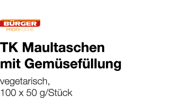   TK Maultaschen mit Gemüsefüllung    vegetarisch, 100 x 50 g Stück 