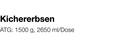   Kichererbsen    ATG: 1500 g, 2650 ml Dose 