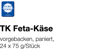   TK Feta-Käse    vorgebacken, paniert, 24 x 75 g Stück 