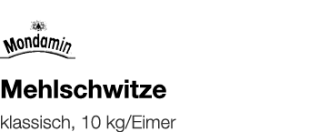   Mehlschwitze    klassisch, 10 kg Eimer 