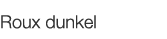  Roux dunkel   