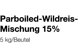   Parboiled-Wildreis-Mischung 15%    5 kg Beutel 