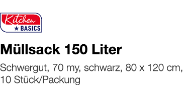   Müllsack 150 Liter    Schwergut, 70 my, schwarz, 80 x 120 cm, 10 Stück Packung 
