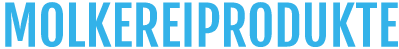  MOLKEREIPRODUKTE 