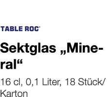   Sektglas  Mineral     16 cl, 0,1 Liter, 18 Stück Karton 