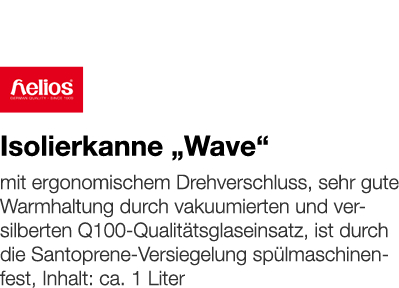   Isolierkanne  Wave     mit ergonomischem Drehverschluss, sehr gute Warmhaltung durch vakuumierten und versilberten    