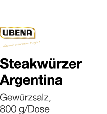   Steakwürzer Argentina    Gewürzsalz, 800 g Dose 