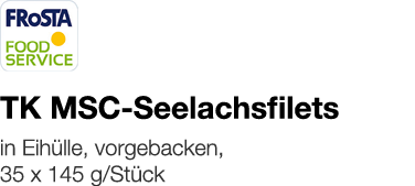   TK MSC-Seelachsfilets    in Eihülle, vorgebacken, 35 x 145 g Stück 